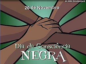 Dia 20 de Novembro: Dia da Consciência Negra