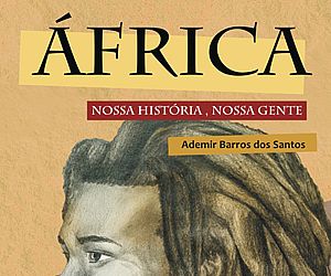 Livro "África: Nossa História, Nossa Gente" será lançado em Salto