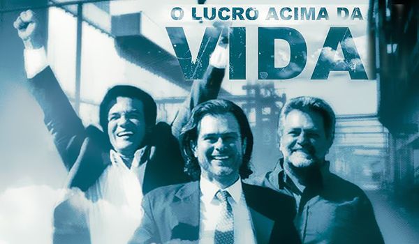 Filme "O Lucro Acima da Vida" será exibido gratuitamente em Itu