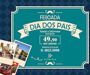 Itu Plaza Hotel promove Feijoada de Dia dos Pais