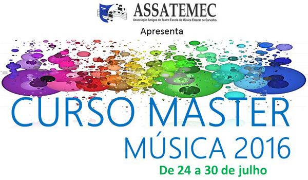 Curso Master de Música Assatemec 2016 está com as inscrições abertas 