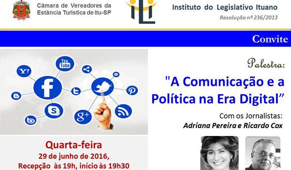 ILI realiza palestra sobre "A Comunicação e a Política na Era Digital"