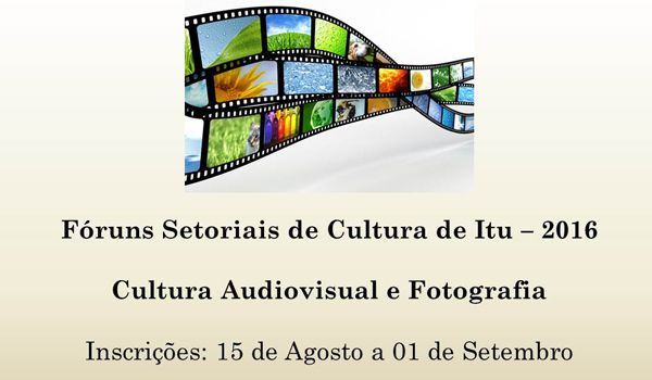 Fórum Setorial "Cultura Audiovisual e fotografia" abre inscrições