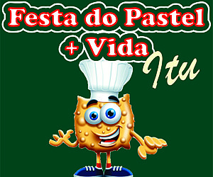 Festa do Pastel + Vida acontece nesta terça-feira em Itu