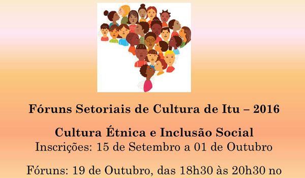 Inscrições abertas para o Fórum "Cultura Étnica e Inclusão Social"