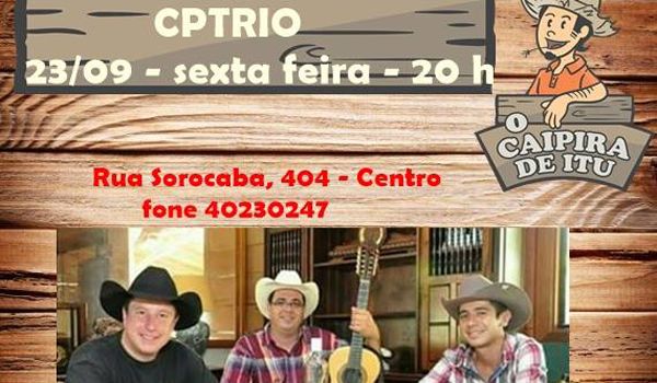 Grupo CPTrio fará novo show no restaurante O Caipira de Itu 