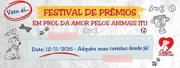 Grupo Amor pelos Animais Itu promove "Festival de Prêmios"