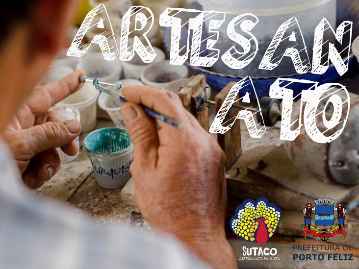 Prefeitura de Porto Feliz abre inscrições para cadastro de Artesãos