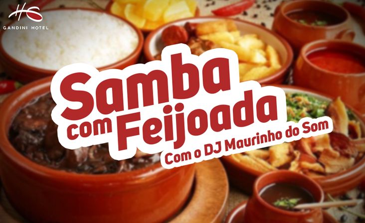 Véspera de feriado tem "Samba com Feijoada" no Gandini Hotel