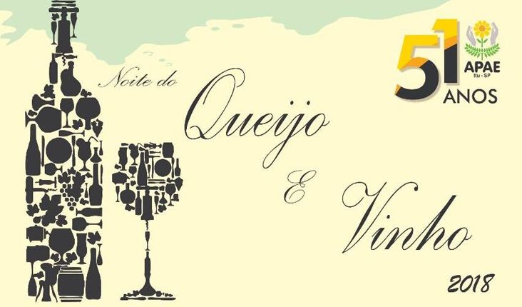 APAE Itu promove tradicional Noite do Queijo & Vinho 2018 em setembro