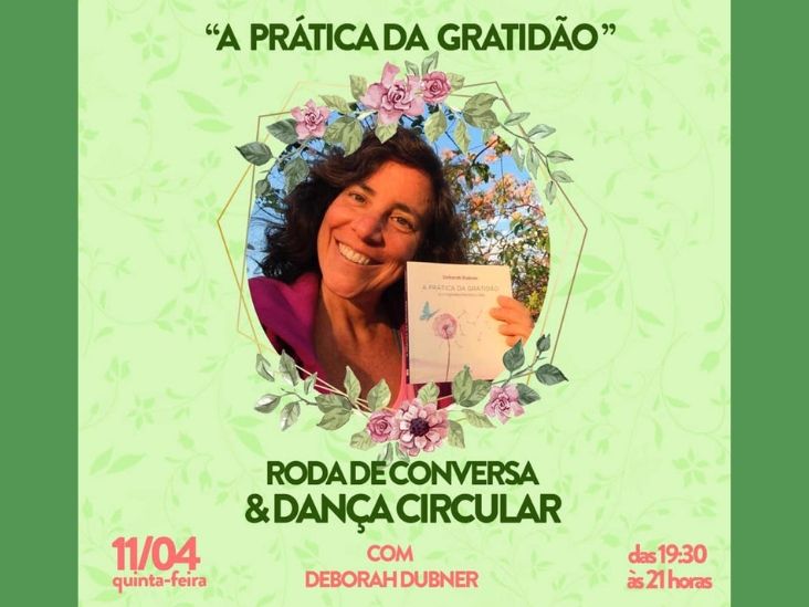 A prática da Gratidão foi tema de conversa com Deborah Dubner