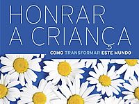 Livro "Honrar a Criança" é lançado no Brasil