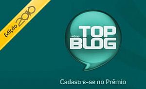 Prêmio TOP BLOG 2010!