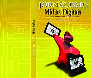Livro mapeia o papel do jornalismo na sociedade 2.0