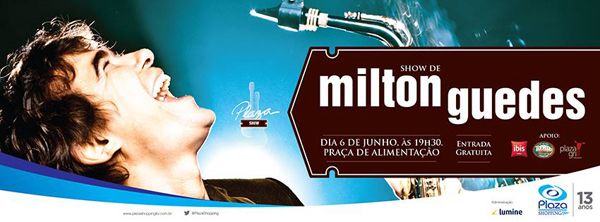 Plaza Shopping Itu apresenta show do Milton Guedes nesta quinta-feira