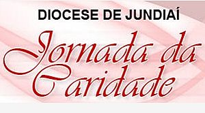 Diocese de Jundiaí realiza Jornada da Caridade neste sábado