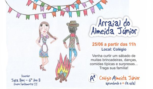 Tradicional Festa Junina do Colégio Almeida Júnior ocorre neste sábado