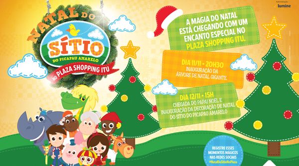 Plaza Shopping Itu apresenta o Natal do "Sítio do Picapau Amarelo"