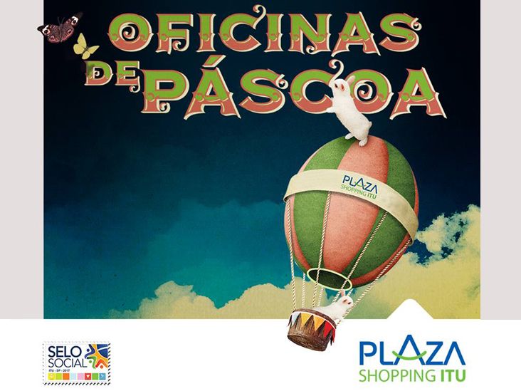 Plaza Shopping Itu apresenta "Oficinas de Páscoa" para as crianças