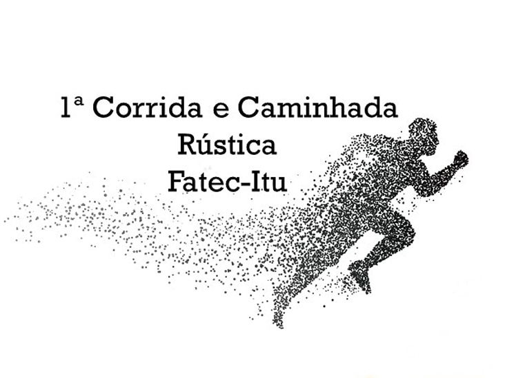 Alunos da FATEC Itu promovem "Corrida e Caminhada Rústica"